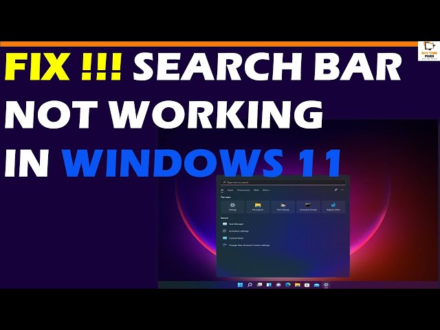 Fix Search Bar Not Working in Windows 11