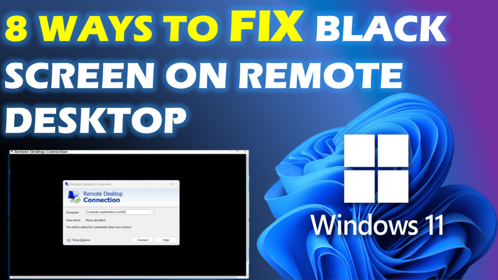Fix: Windows 11 Remote Desktop Black Screen